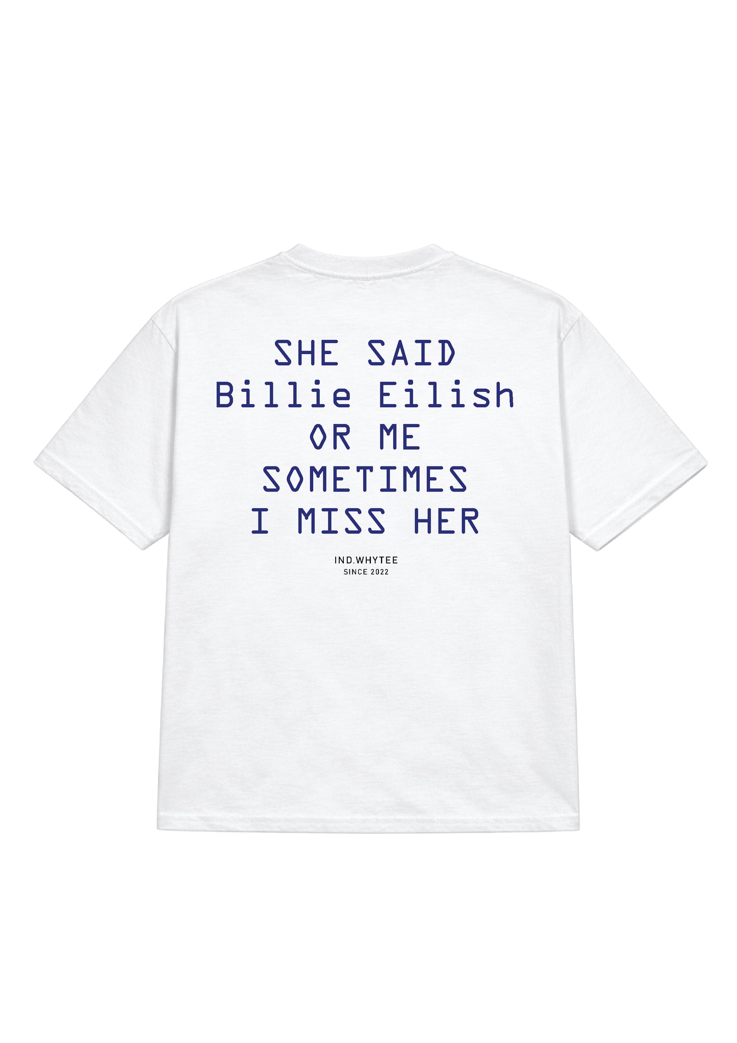Billie Eilish or Her tee