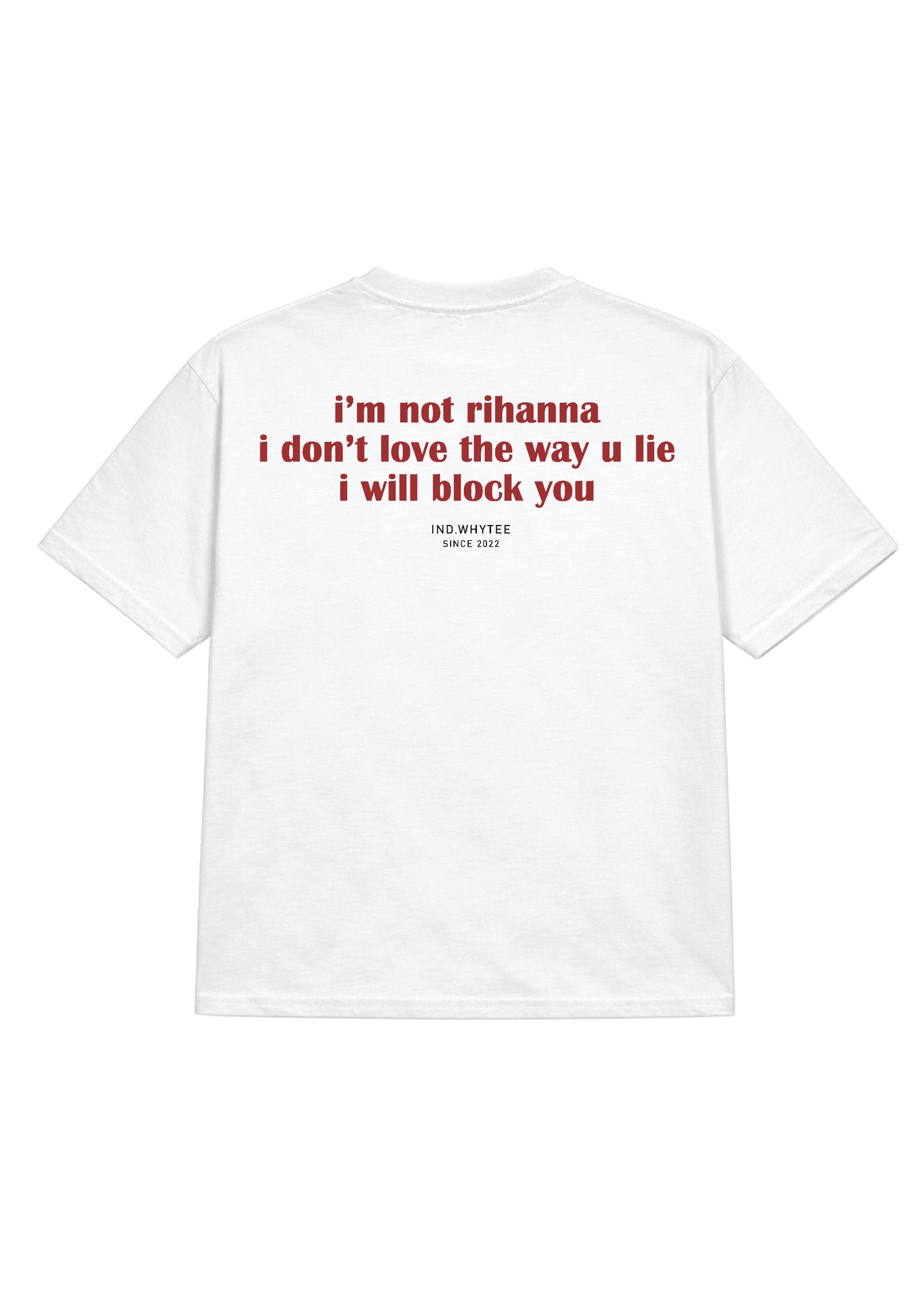I Block You (Rihana) tee