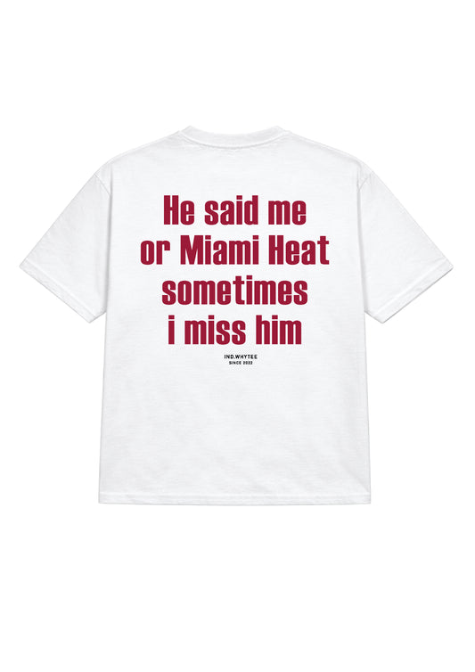 Miami heat or him tee