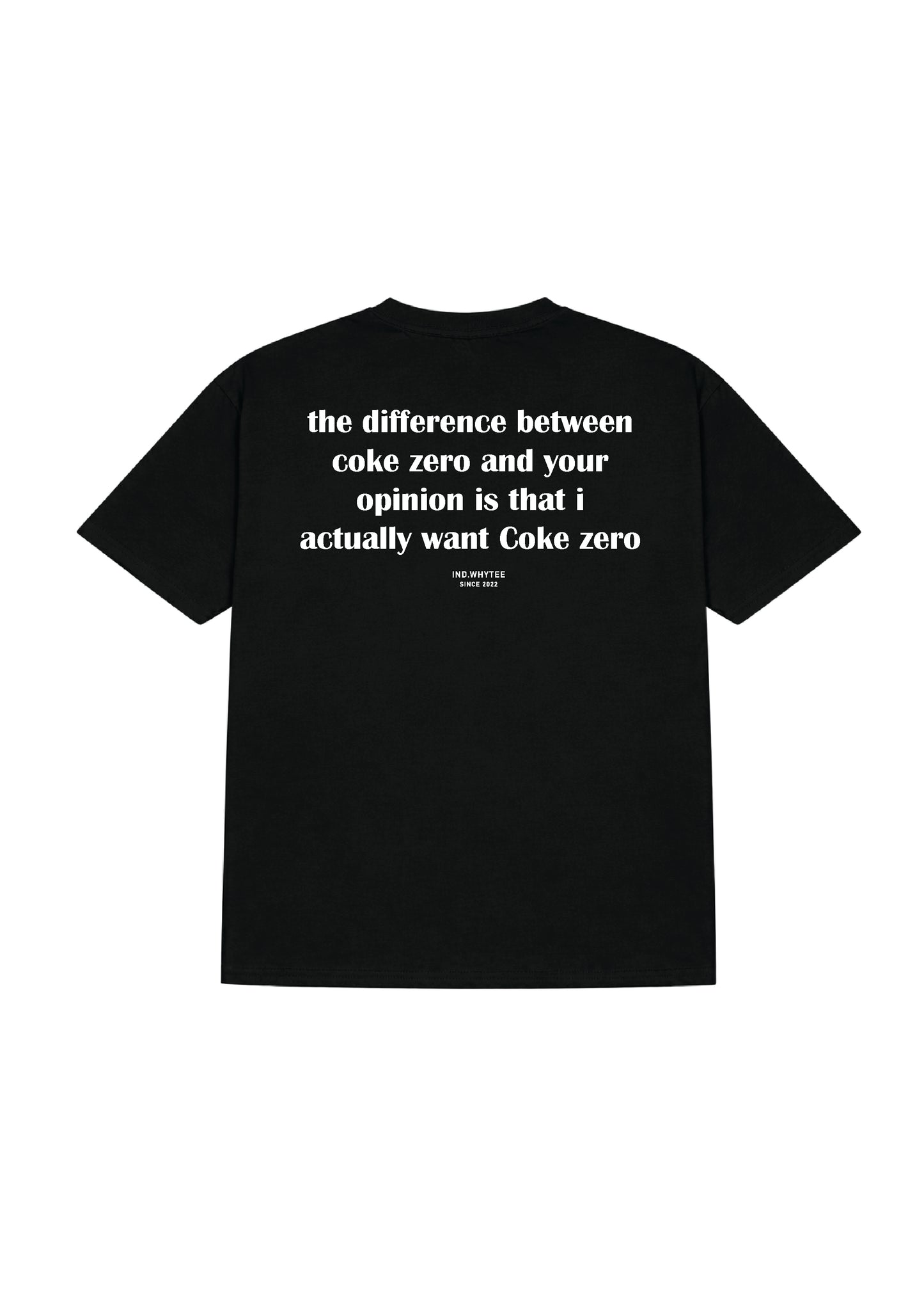 Zero coke or You tee