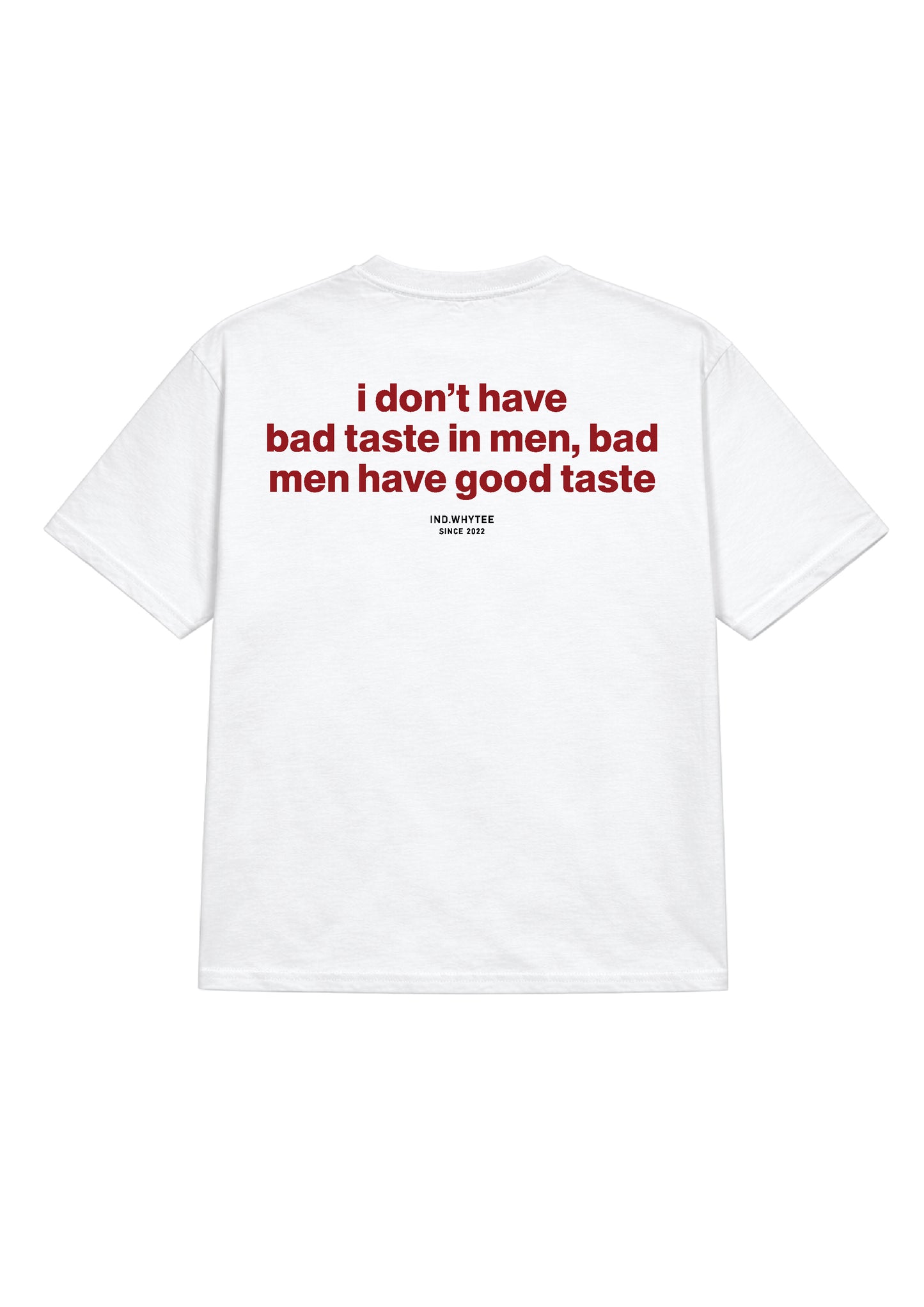 Men have Good taste tee