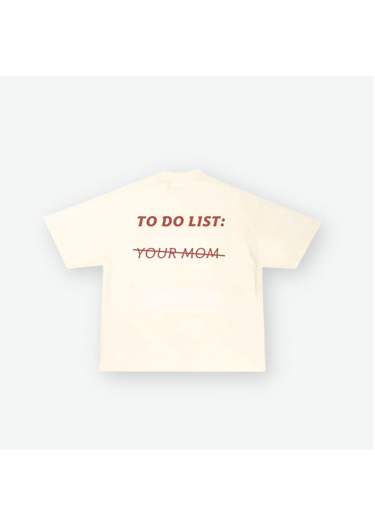YOUR MOM Tee