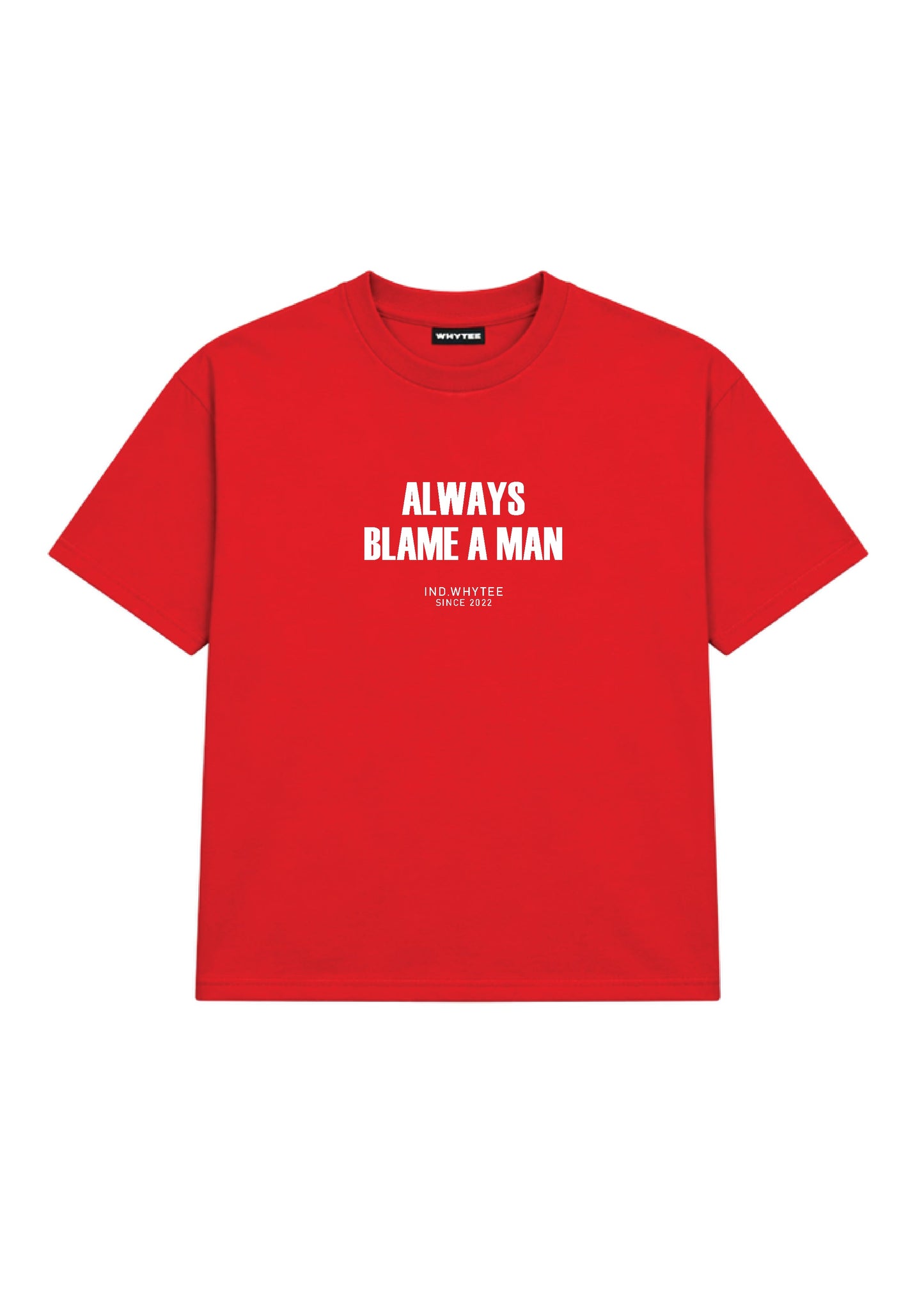 Always blame men tee