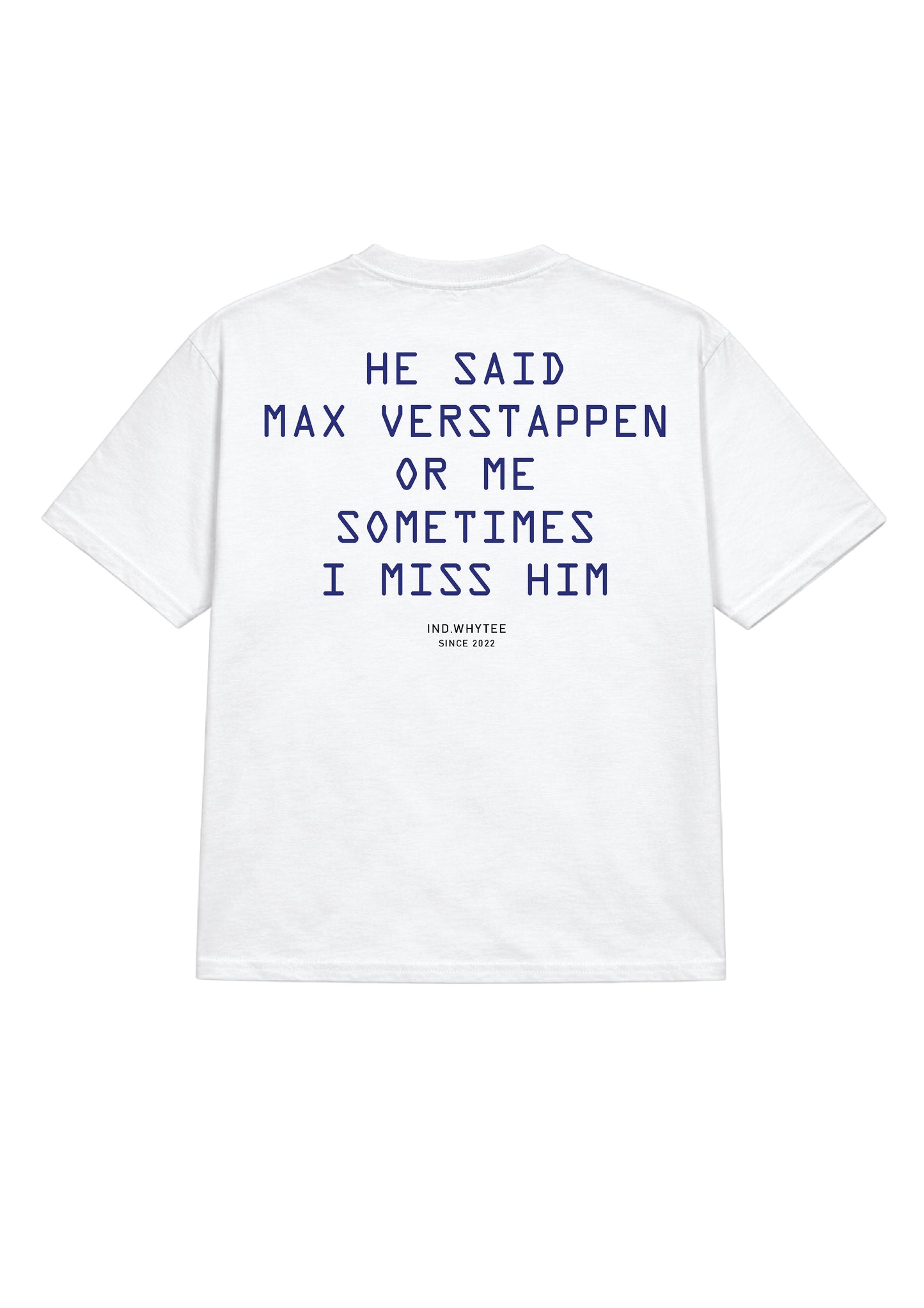 Max Verstappen or him tee