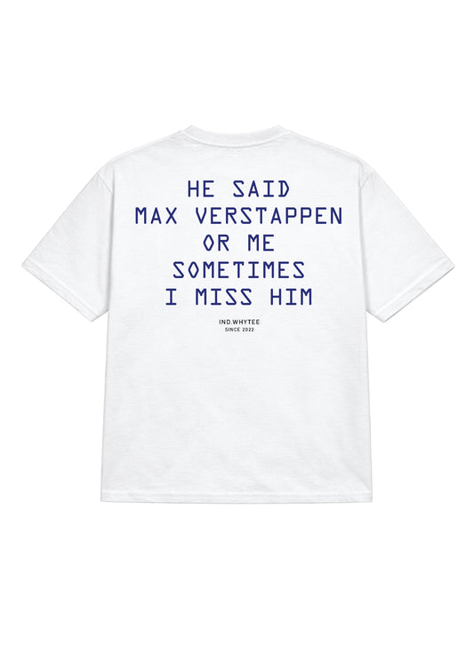 Max Verstappen or him tee