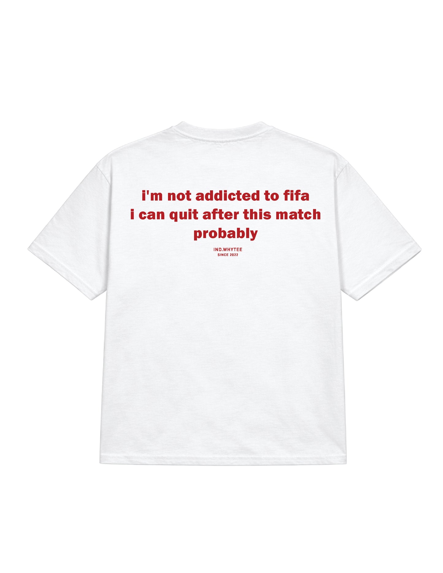 I'm Not Addicted to Fifa tee