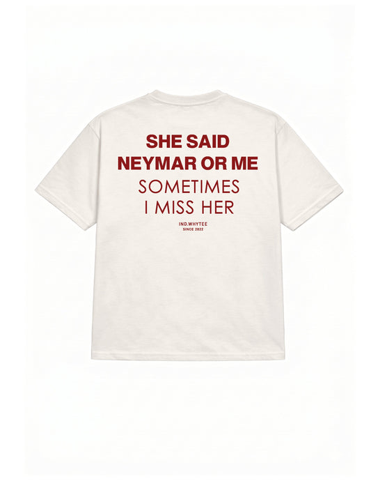 Neymar or Her tee