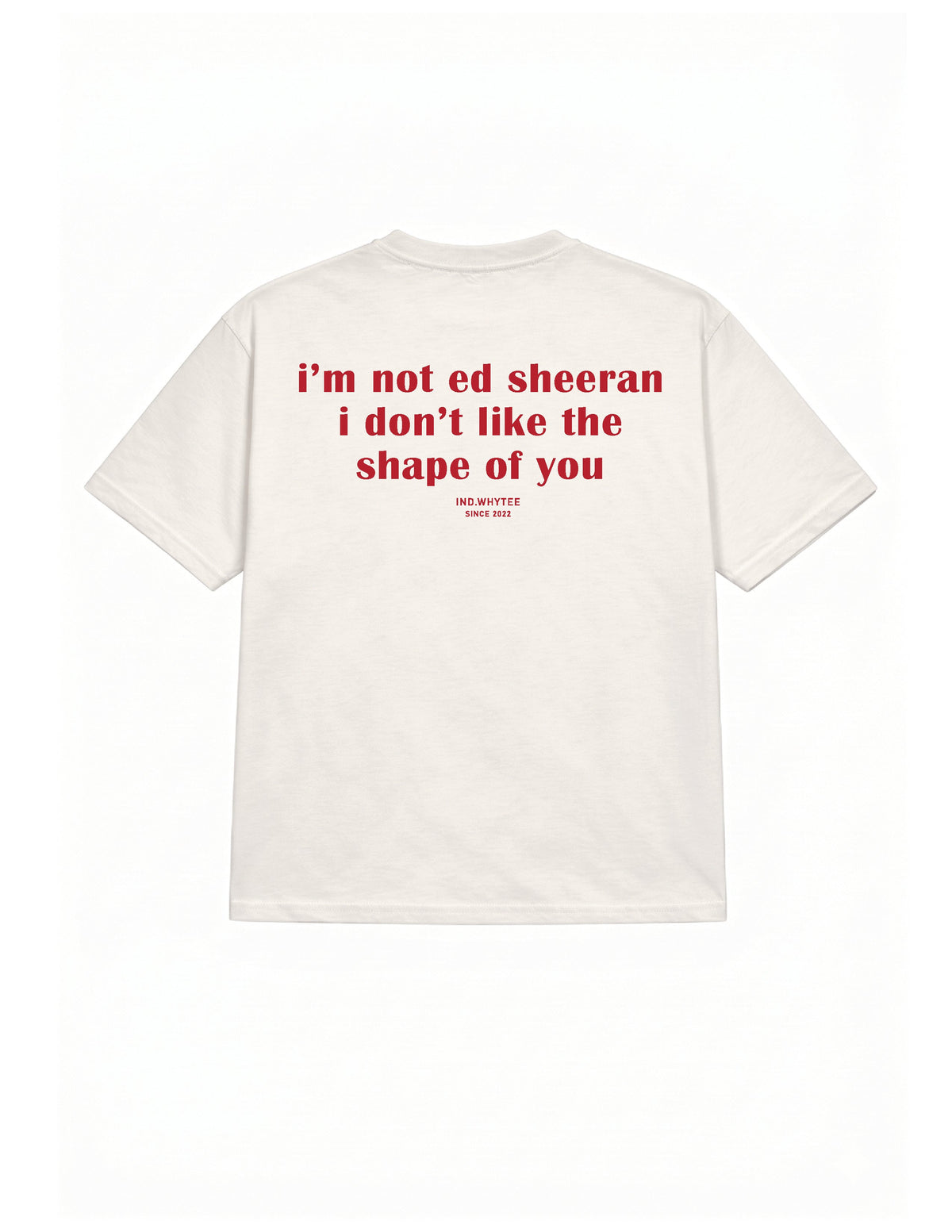 I'm Not Ed Sheeran tee