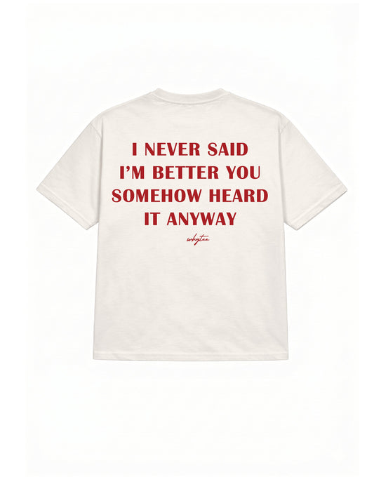 You Know I'm Better tee