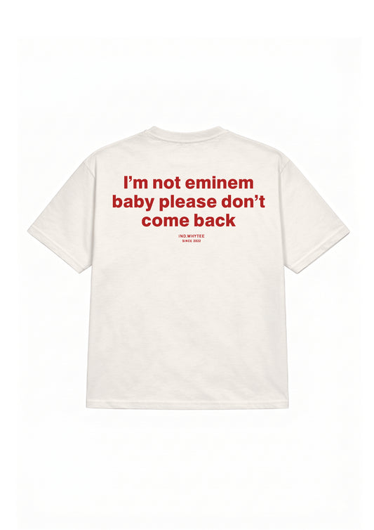 I'm Not Eminem tee