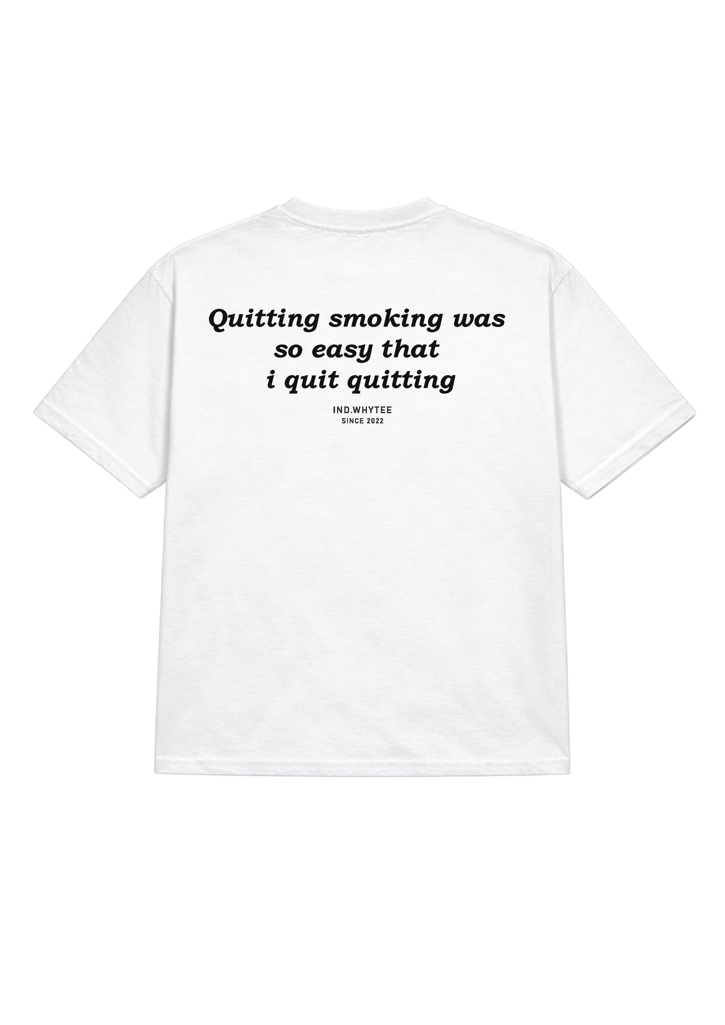 Easy Quitting tee
