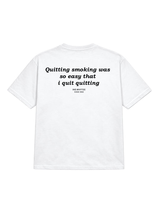 Easy Quitting tee